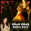 Dhak Dhak Bukta Kore song lyrics