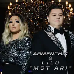 Mot Ari - Single by Armenchik & Lilu album reviews, ratings, credits