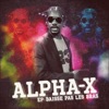 Alpha-X - Hip hop non stop