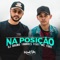 Na Posição (feat. MC Yuri) - Dj Bruno Tavares lyrics