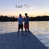 Last Time (feat. Travu$) - Single