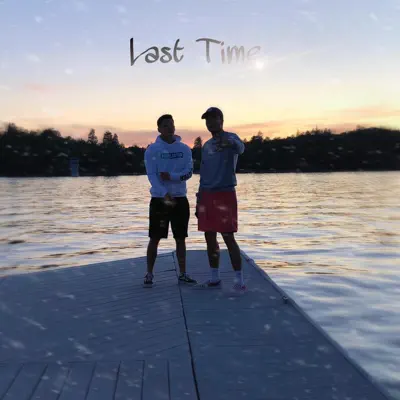 Last Time (feat. Travu$) - Single - RC