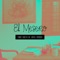 El Mesero (feat. Rafael Mendoza) - Sinuhé García lyrics