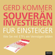 Gerd Kommer - Souverän investieren für Einsteiger: Wie Sie mit ETFs ein Vermögen bilden