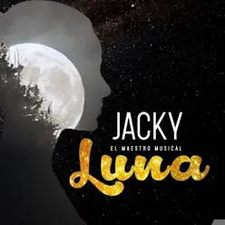 Luna - Single - Jacky El Maestro Musical