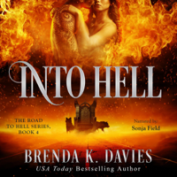 Brenda K. Davies - Into Hell: The Road to Hell Series, Book 4 (Unabridged) artwork