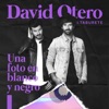 Una Foto en Blanco y Negro by David Otero iTunes Track 1