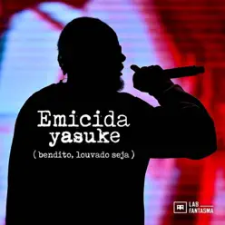Yasuke (Bendito, Louvado Seja) - Single - Emicida Yasuke (Bendito, Louvado Seja) - Single - Emicida