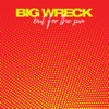 ...but for the sun - Big Wreck