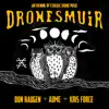 Dronesmuir album lyrics, reviews, download
