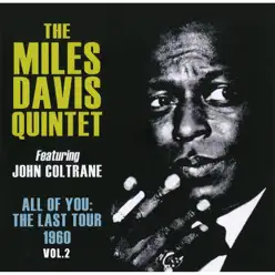 All of You: The Last Tour 1960, Vol. 2 (Remaster) [feat. John Coltrane] - Miles Davis Quintet