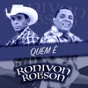 Ronivon e Robson - Quem É