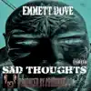 Stream & download Sad Thoughts (feat. Producer 9-0) - Single