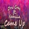 Came Up (feat. Namilla) - Dru Gray lyrics