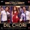 Dil Chori (From 