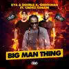 Stream & download Big Man Thing (feat. Chokz Cobain) - Single