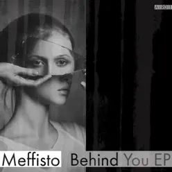 Behind You - EP - Los Meffisto