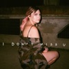 i don't miss u by Caro iTunes Track 1