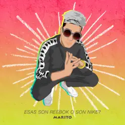 Esas Son Reebok o Son Nike - Single - Marito Esas Son Reebok o Son Nike - Single - Marito