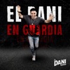 El Dani en Guardia - EP