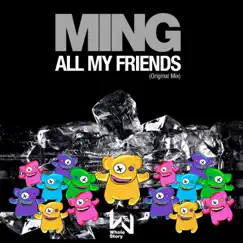 All My Friends - Single by MING album reviews, ratings, credits