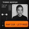 Anfisa Letyago at Time Warp US 2022 (DJ Mix) album lyrics, reviews, download