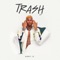 Trash 2 - Anny D lyrics