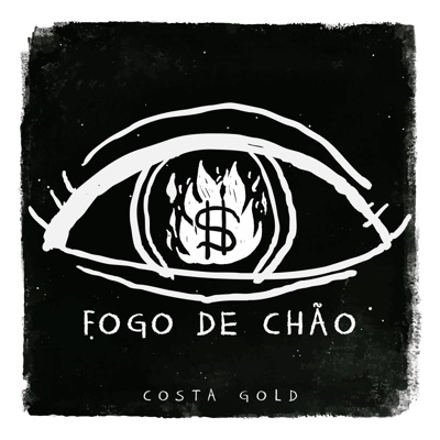 Fogo de Chão - Single - Costa Gold