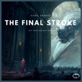 Kamil Brandt - The Final Stroke (Amine Maxwell Remix)