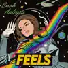 Feels - Single album lyrics, reviews, download