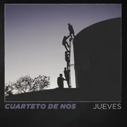 Jueves - El Cuarteto de Nos