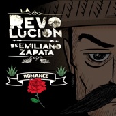 La Revolucion de Emiliano Zapata - Como Te Extraño