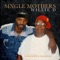 Single Mothers (feat. gorgeous george) artwork