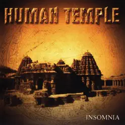 Insomnia - Human Temple