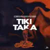 Stream & download Tiki-Taka (feat. Eich) - Single