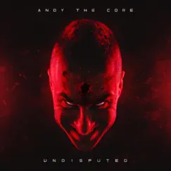 Undisputed by Andy The Core album reviews, ratings, credits