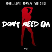 Don't Need 'Em (feat. Will Singe) artwork
