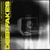 Deep Fakes - EP