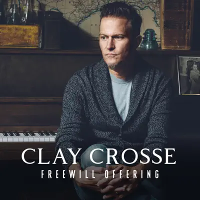 Freewill Offering - EP - Clay Crosse