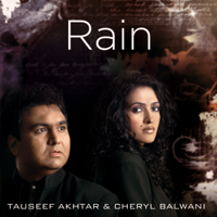 Tauseef Akhtar & Cheryl Balwani - Rain - Single artwork