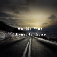 Arnoldz Lope - On My Way - EP artwork