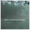 Deep House Gathering, Vol. 2 - Trip to the Deeper Sound of House - Selected by Deepwerk