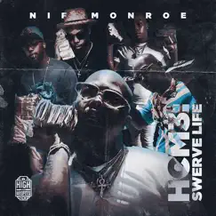 Hcm3: Swerve Life by Nif Monroe album reviews, ratings, credits