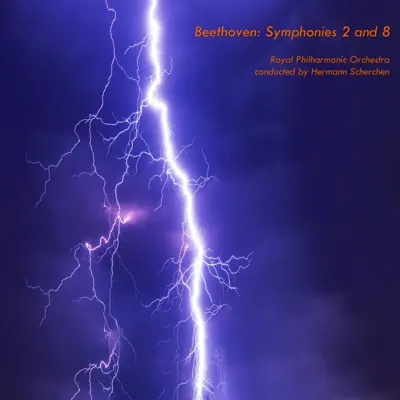 Beethoven: Symphony No. 2, Op. 36 - Symphony No. 8, Op. 93 - Royal Philharmonic Orchestra