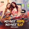 Kehndi Haan Kehndi Naa - Single