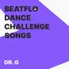 Beatflo Dance Challenge Songs - Single album lyrics, reviews, download