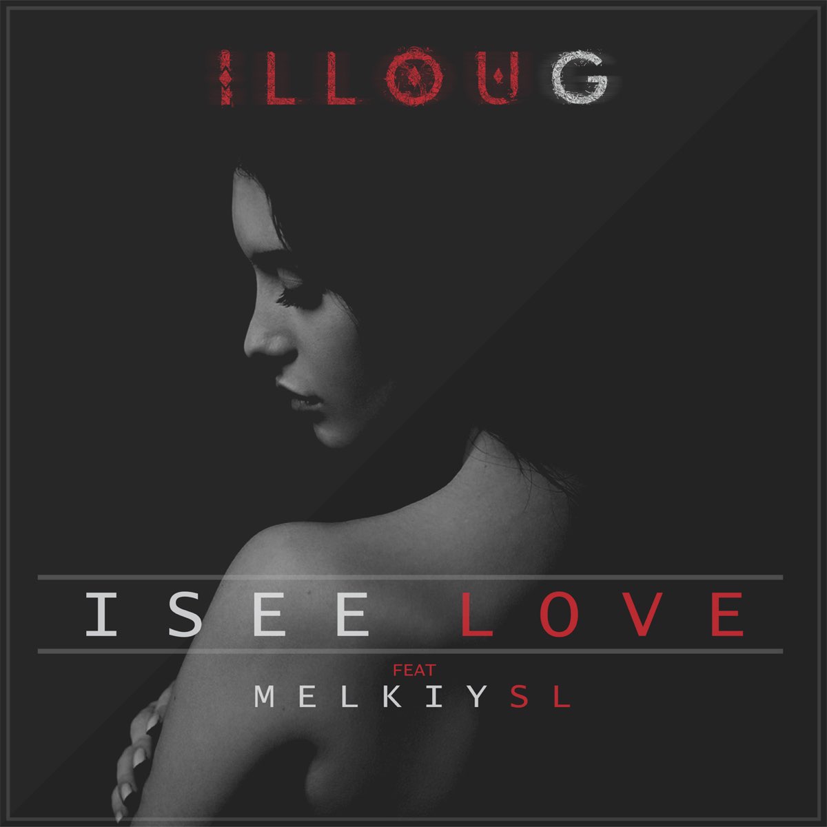 I see love. Melkiy_SL альбомы. Melkiy_альбомы. Песня i see Love. ILLOU G feat. Mikey SL - I see Love.