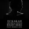 Right Here (feat. Rebeca Sol) - Single album lyrics, reviews, download
