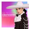 Se Te Hizo Costumbre - Single