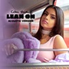 Lean On (Acoustic Version) - Single